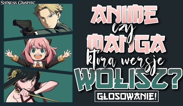 Anime czy Manga – Którą wersję wolisz?