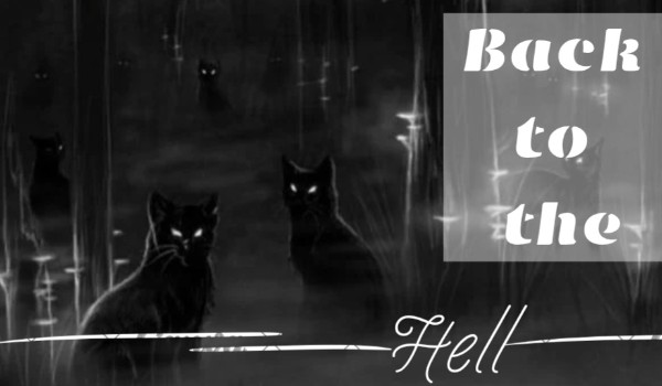 •Back to the Hell• 3/3