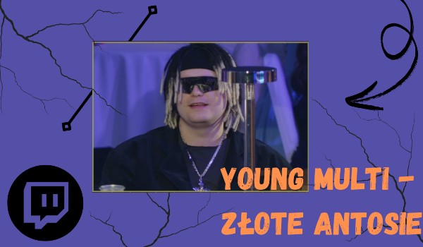 Young Multi – Złote Antosie