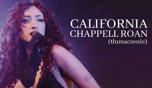 Chappell Roan- California (tłumaczenie)