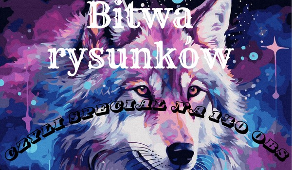 Bitwa rysunków – czyli special na 140 obs
