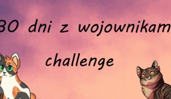 30 dni z wojownikami #6