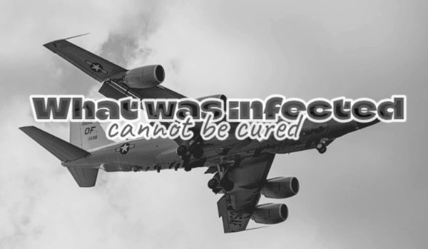 What was infected, cannot be cured | 3/3