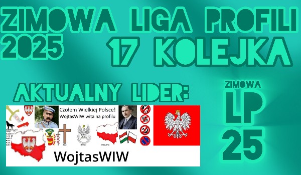 Zimowa Liga Profili 2025 – 17 Kolejka [ZAMKNIĘTE]