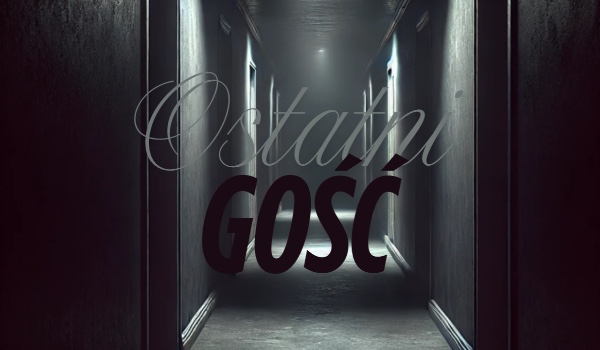 Ostatni Gość