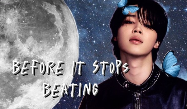 Before It Stops Beating |Park Jimin