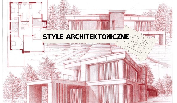 Style Architektoniczne
