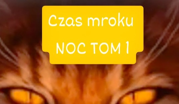 Czas mroku, tom l, rozdział l