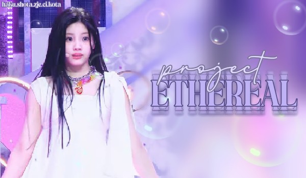 project|ETHEREAL| – round 1