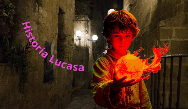 Historia Lucasa ~ 3