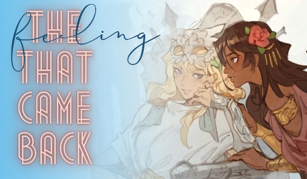 The feeling that came back |Pipabeth part four|