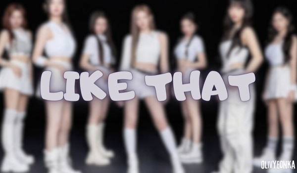Like That | #13