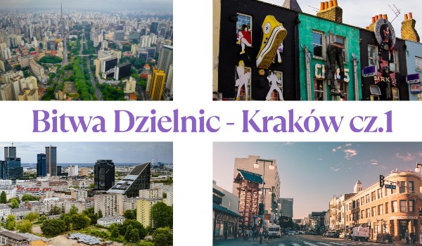 Bitwa Dzielnic – Kraków cz. 1