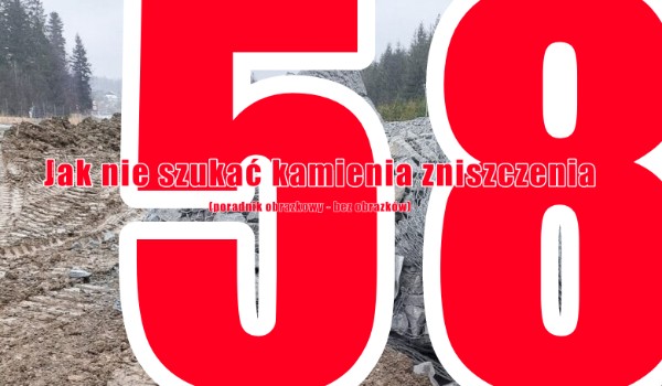 Jak nie szukać kamienia zniszczenia (poradnik obrazkowy – bez obrazków) | 58