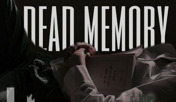 Dead memory – Draco Malfoy – 2/2
