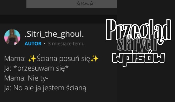 odpowiadam na moje stare wpisy part 2