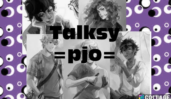 Talksy =pjo= +talks ósmy+