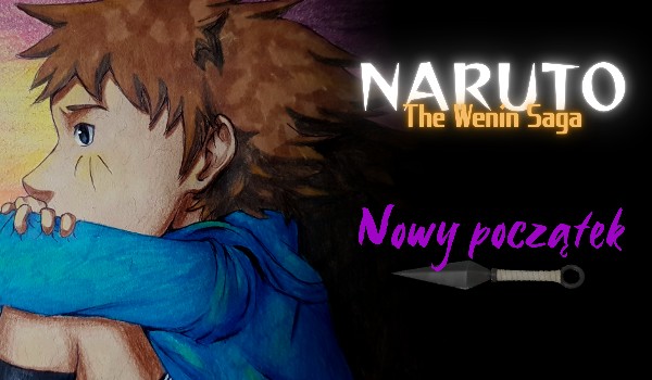 „Naruto – the wenin saga” cz.2 r.2 Pora deszczowa