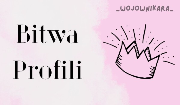 Bitwa profili część 3