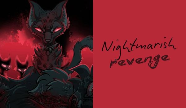 Nightmarish revenge | Rozdział 1