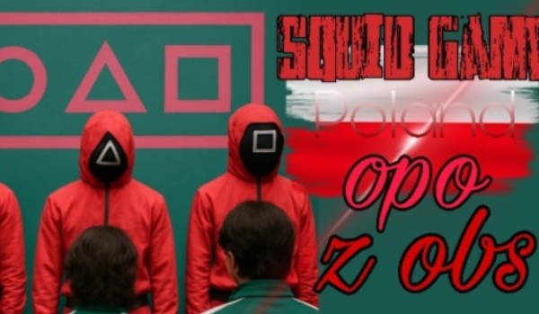 Squid game Poland- prolouge