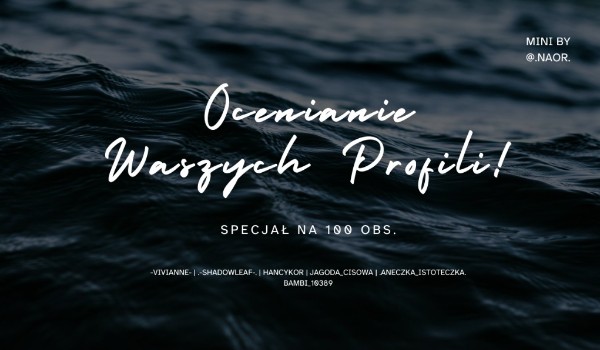 Ocenianie profilów | na 100 obs | @.-Shadowleaf-.