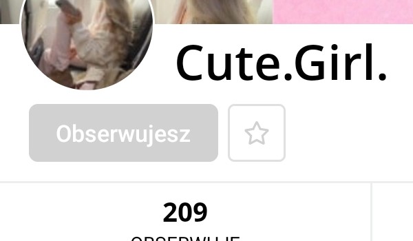 Ocenianie profilu @Cute.Girl.