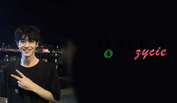 Walka o życie | chapter 2 |