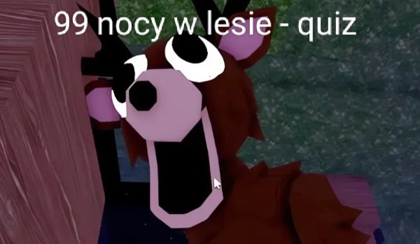 99 nights in the forest – test wiedzy