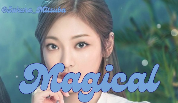 Magical|Choi Minju