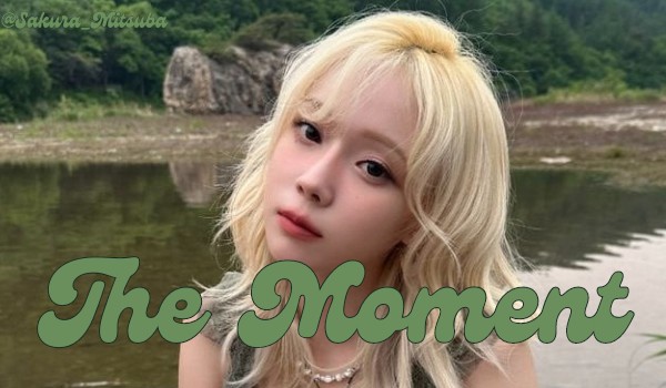 The Moment|Choi Minju