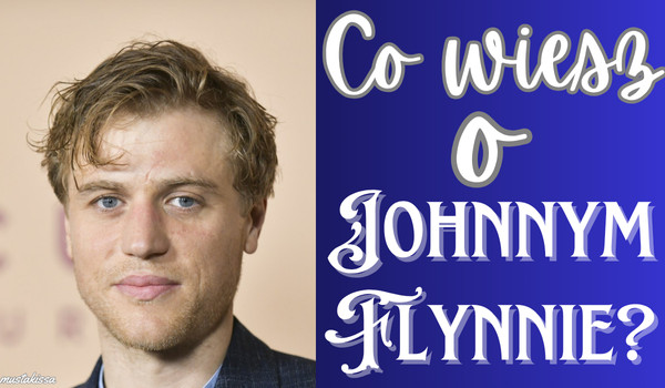 Co wiesz o Johnnym Flynnie?