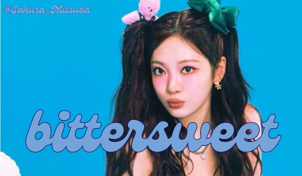 bittersweet|Choi Minju