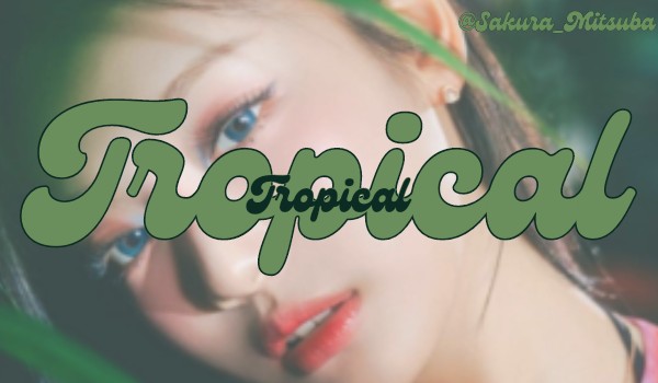 Tropical|Choi Minju