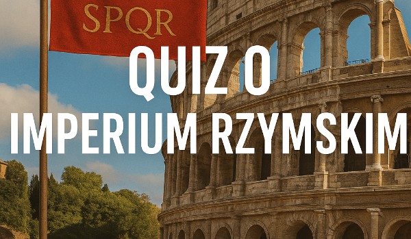 HISTORIA IMPERIUM RZYMSKIEGO