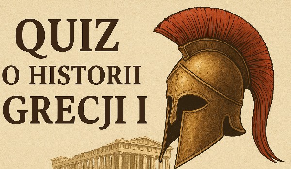 HISTORIA GRECJI (część 1)