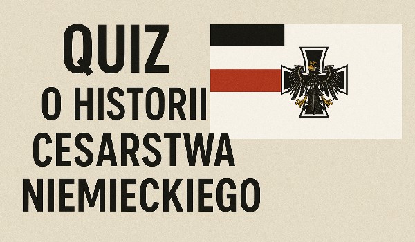 HISTORIA CESARSTWA NIEMIECKIEGO