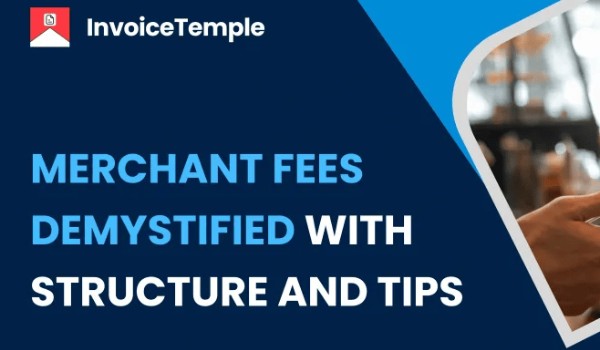 Merchant Fees Demystified: Structure, Function, and Variants