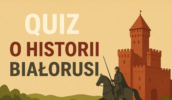 HISTORIA BIAŁORUSI