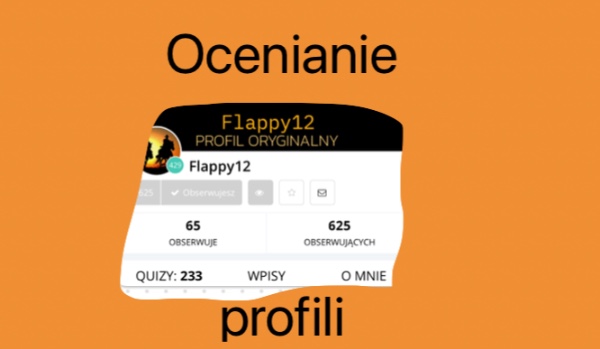 Ocenianie profili – @Flappy12