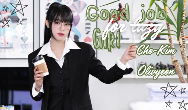 Good job, for NOT lazy girl | Cho-Kim Olivyeon