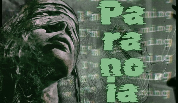 Paranoia |one shot|