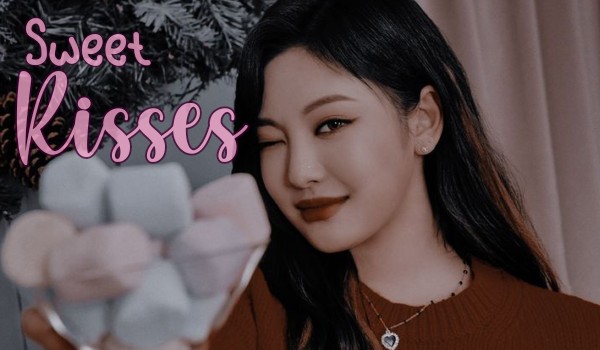 Sweet Kisses|Choi Minju
