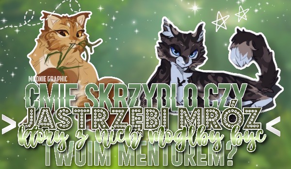 Ćmie Skrzydło czy Jastrzębi Mróz, który z nich mógłby zostać Twoim mentorem?