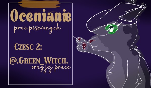 Ocenianie prac pisemnych. Część trzecia