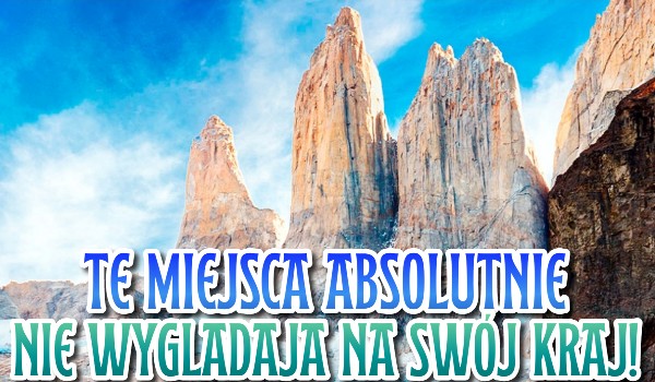 Miejsca, które ABSOLUTNIE nie przypominają swojego kraju! — Czy je rozpoznasz? | Część trzecia!
