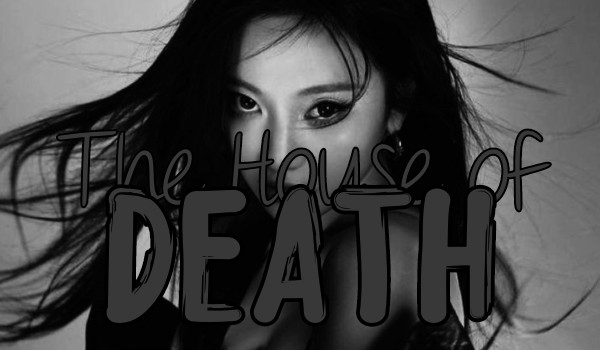 The House of Death|Choi Minju