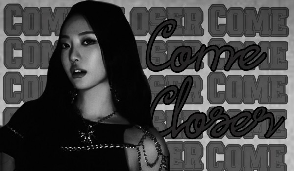 Come Closer|Choi Minju