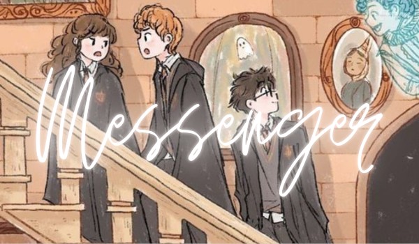 Messenger — Harry Potter | 5. Hogwart squad ️