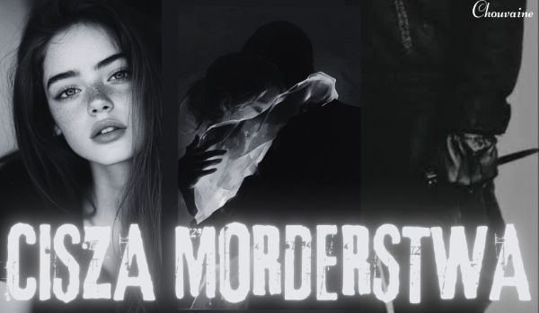 Cisza morderstwa •prolog•